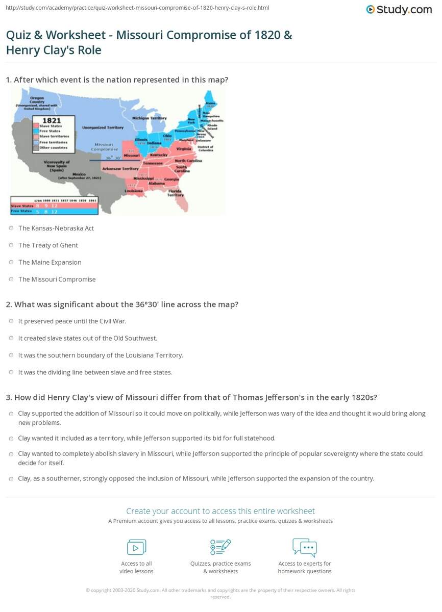 Quiz Worksheet Missouri Compromise Of 1820 Henry Clay S Role Study Quiz Worksheet Missouri Compromise Of 1820 Henry Clay S Role Study