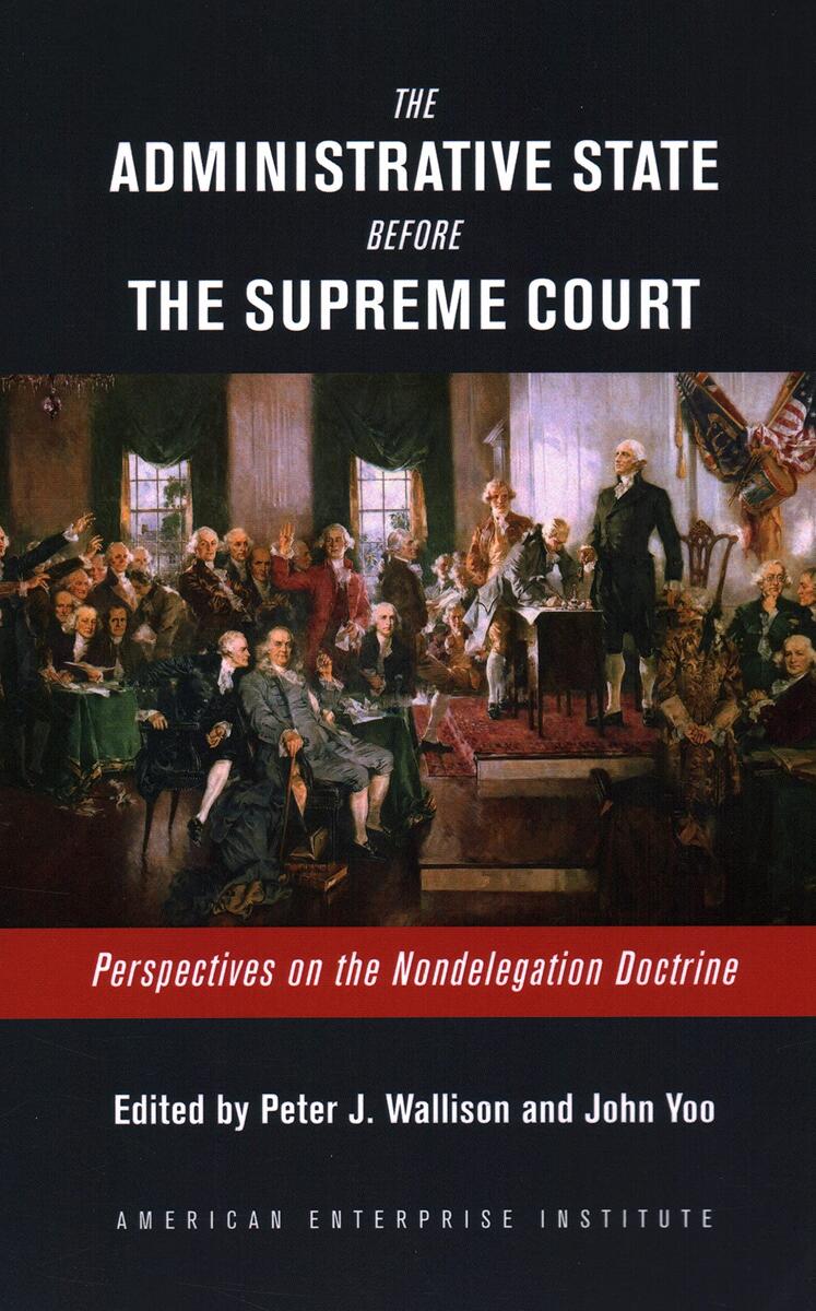 Revitalizing The Nondelegation Doctrine Revitalizing The Nondelegation Doctrine