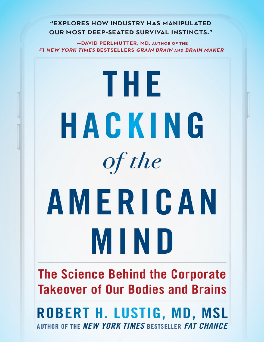 The Hacking Of The American Mind Book Excerpt
