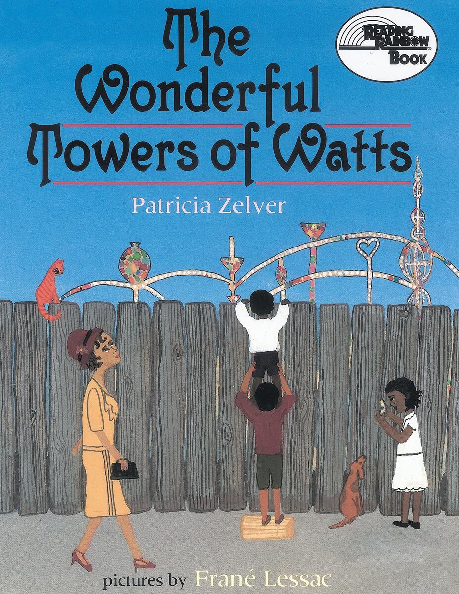 The Wonderful Towers Of Watts Reading Rainbow Books Desertcart Seychelles