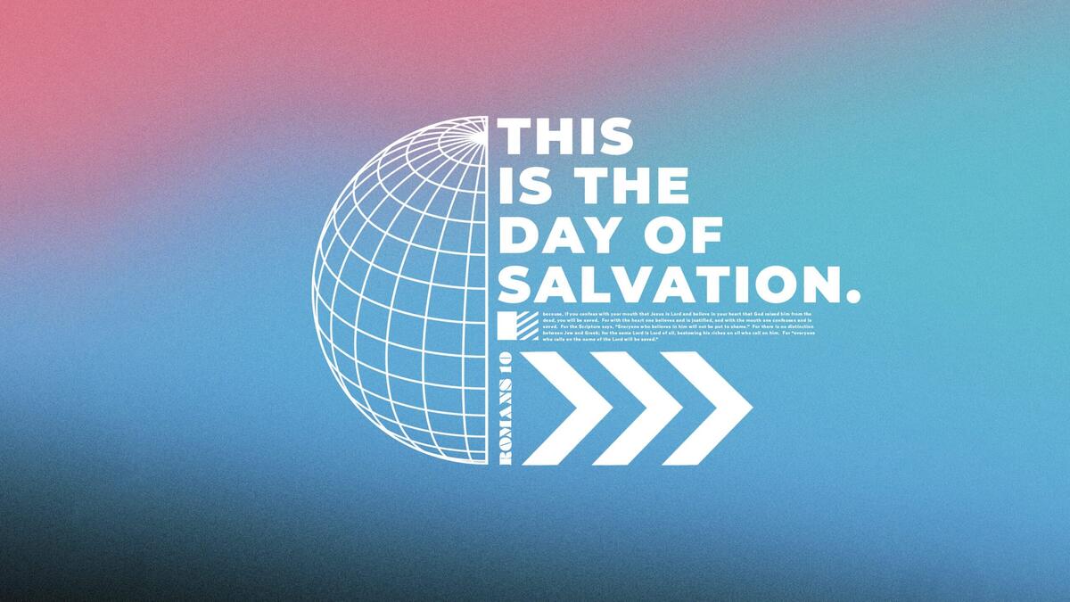 This Is The Day Of Salvation Compass Bible Church Huntington Beach This Is The Day Of Salvation Compass Bible Church Huntington Beach