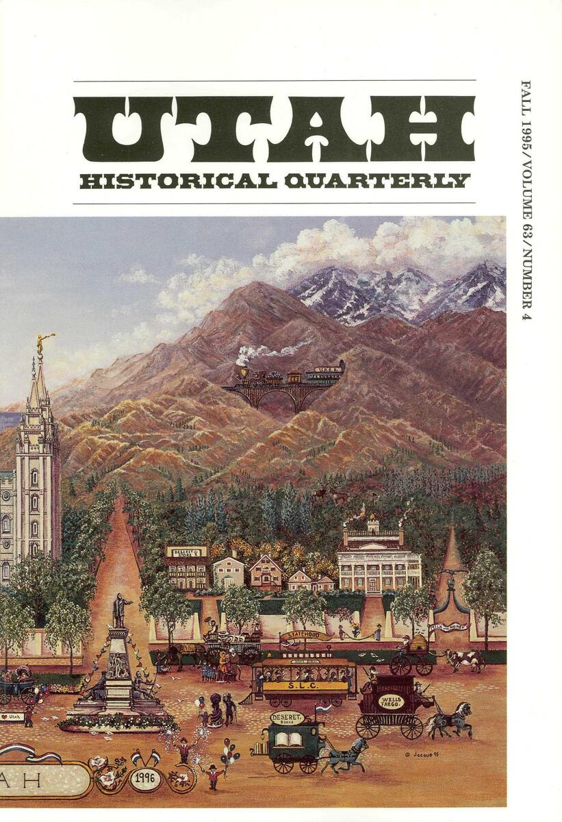 Utah Historical Quarterly Volume 63 Number 4 1995 By Utah Historical Society Issuu